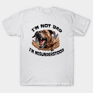 Aggressive Dog I'm Not Bad Just Misunderstood Pitbull Bull Terrier Reactive Dog Training T-Shirt